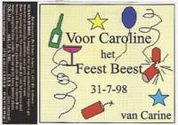 Bierbrouwerij De Schans, Voor Caroline Het Feest Beest