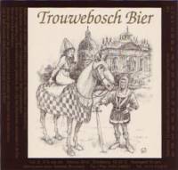 Scheldebrouwerij, Trouwebosch Bier