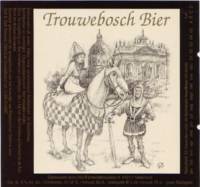 Scheldebrouwerij, Trouwebosch Bier