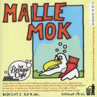Bierbrouwerij Het Brouwcafé, Malle Mok   