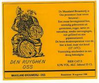 Maasland Brouwerij, Den Ruyghen Oss 8.5 %