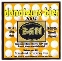 Maasland Brouwerij, Donateursbier 2004 BAM