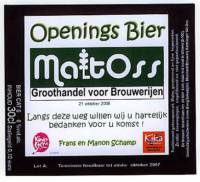 Maasland Brouwerij, Openingsbier MaltOss