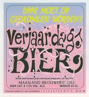 Maasland Brouwerij, Verjaardags Bier Daar moet op gedronken worden