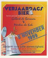 Maasland Brouwerij, Verjaardags Bier 6 november 1999