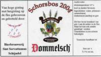 Bierbrouwerij Sint Servattumus, Schorsbos 2004