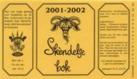 Bierbrouwerij Sint Servattumus, Skendelse Bok 2001-2002