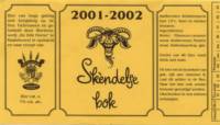 Bierbrouwerij Sint Servattumus, Skendelse Bok 2001-2002