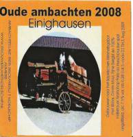 Bierbrouwerij 't Koelschip, Oude Ambachten Einighausen 2008