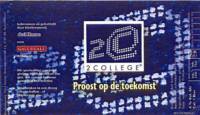 Bierbrouwerij de 3 Horne, 2 College Proost op de toekomst
