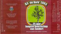 Bierbrouwerij de 3 Horne, BS "de Berk" 25 jaar Jongste Buurtschap van Zundert