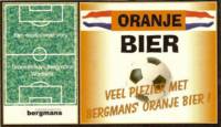 Bierbrouwerij de 3 Horne, Oranje Bier "veel plezier met Bergmans oranje bier" 