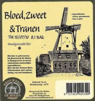 Brouwerij De Molen, Bloed, Zweet & Tranen