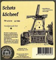 Brouwerij De Molen, Schots & Scheef