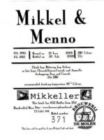 Brouwerij De Molen, Mikkel & Menno