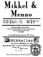 Brouwerij De Molen, Mikkel & Menno