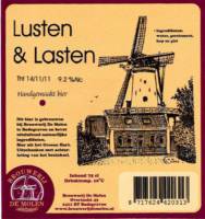 Brouwerij De Molen, Lusten & Lasten