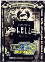 Eurotrash Brewery, Hell
