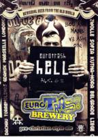 Eurotrash Brewery, Hell