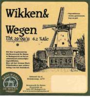 Brouwerij De Molen, Wikken & Wegen