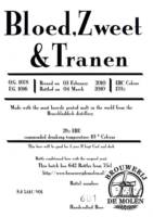 Brouwerij De Molen, Bloed, Zweet & Tranen