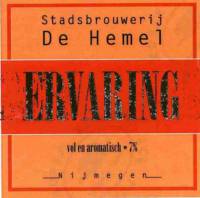 Stadsbrouwerij De Hemel, Ervaring