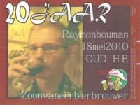 Brouwerij Klein Duimpje, 20 Jaar Raymon Bouman