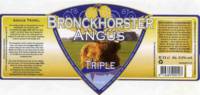 Bronckhorster Brewing Company , Bronckhorster Angus Triple