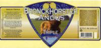 Bronckhorster Brewing Company , Bronckhorster Angus Triple