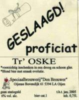 Bierbrouwerij Oijen, tr' Oske Geslaagd! Proficiat