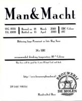Brouwerij De Molen, Man & Macht