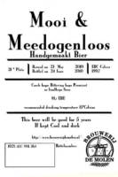 Brouwerij De Molen, Mooi & Meedogenloos