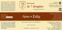 Brouwerij De 7 Deugden, Arm + Zalig