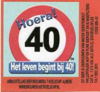 Bierbrouwerij 't Koelschip, Hoera! Het leven begint bij 40!