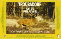 Stadsbierbrouwerij Apeldoorn, Troubadour van de Veluwe 1