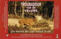 Stadsbierbrouwerij Apeldoorn, Troubadour van de Veluwe 2