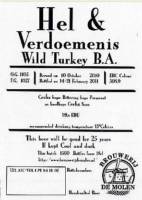 Brouwerij De Molen, Hel & Verdoemenis Wild Turkey B.A.