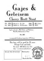 Brouwerij De Molen, Gajes & Geteisem