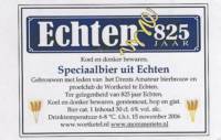 Bierbrouwerij Mommeriete, Echten 825 Jaar