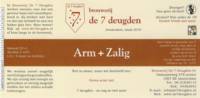 Brouwerij De 7 Deugden, Arm + Zalig