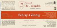 Brouwerij De 7 Deugden, Scherp + Zinnig