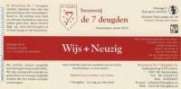 Brouwerij De 7 Deugden, Wijs + Neuzig