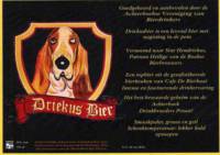 Bronckhorster Brewing Company , Driekus Bier