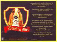 Bronckhorster Brewing Company , Driekus Bier