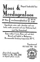 Brouwerij De Molen, Mooi & Meedogenloos