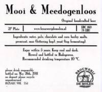 Brouwerij De Molen, Mooi & Meedogenloos