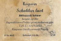 Bierbrouwerij Kasparus, Schokker Lust Blond Bier