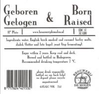 Brouwerij De Molen, Geboren & Getogen Born & Raised