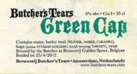 Brouwerij Butchers Tears, Green Cap