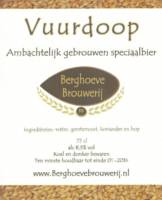Berghoeve Brouwerij, Vuurdoop